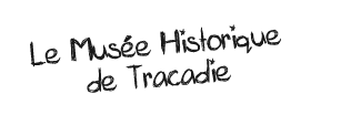 Entente Musée Historique de Tracadie